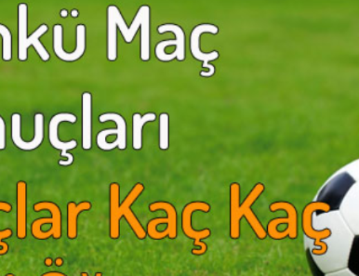 dünkü maç sonuçları