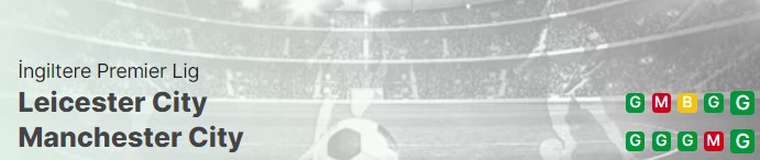 Leicester City Manchester City maçı yorum ve analizi
